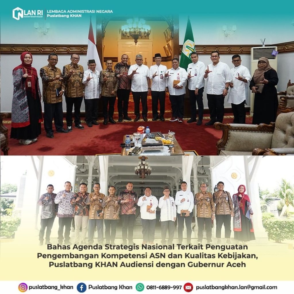 Bahas Agenda Strategis Nasional Terkait Penguatan Pengembangan Kompetensi ASN dan Kualitas Kebijakan, Puslatbang KHAN Audiensi dengan Gubernur Aceh